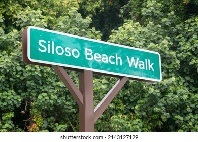 Singapore- Mar 13, 2022: A Street Sign For Siloso Beach Walk In Sentosa Island In Singapore.