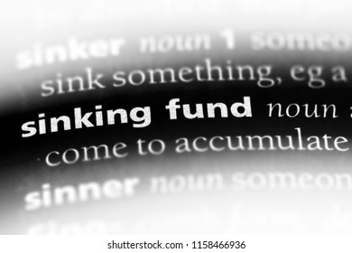 Sinking Fund Word In A Dictionary. Sinking Fund Concept.