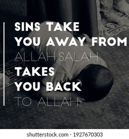 Sins Take You Away From Allah. Salah Takes You Back To Allah.child In The Background 