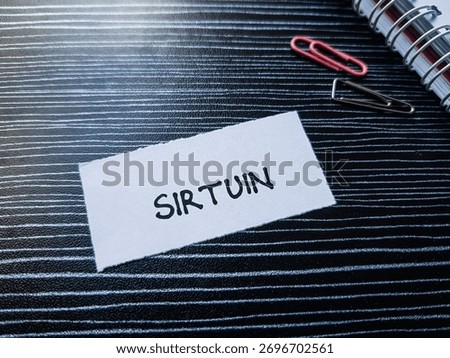 Sirtuin writting on table background.