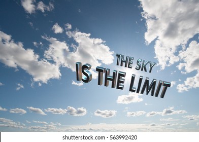 The Sky Is The Limit
