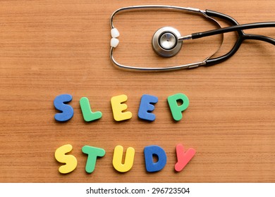 Sleep Study  Colorful Word On The Wooden Background