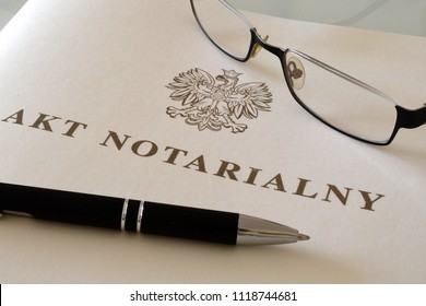 SLUPSK, POLAND – 01 MAY 2018 - Notarial Deed, Inscription In Polish