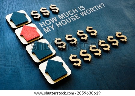 Small homes and question How much is my house worth.