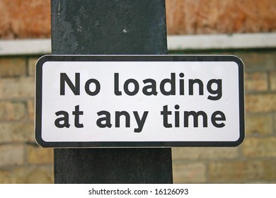 A small loading restriction sign