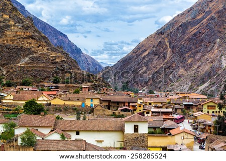 Small town of Ollantaytambo, Peru in the Sacred Valley near Machu Picchu