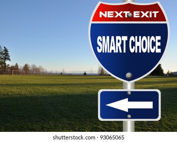 Smart Choice Road Sign