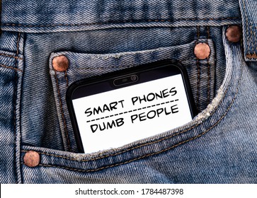 Smart Phone Dumb People Jeans Trouser Pocket