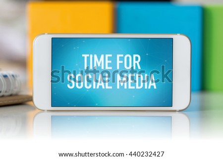 Smart phone which displaying Time For Social Media