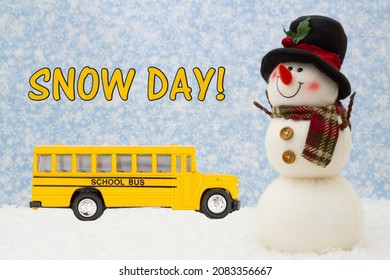 Snow Day Message With Happy Snowman With Hat, School Bus, And Snow With Snowy Sky 