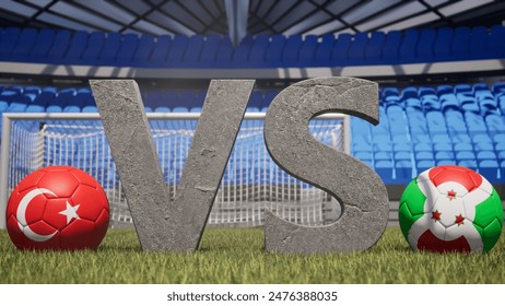 A soccer match between Turkey and Burundi is symbolized by two soccer balls with their national flags and a large vs on a stadium field - Powered by Shutterstock