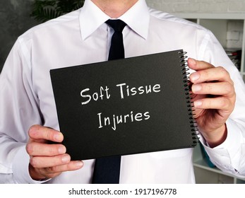 Soft Tissue Injuries Inscription On The Piece Of Paper.
