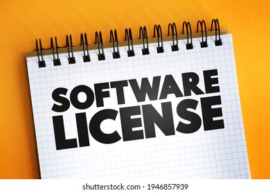 Software License - Legal Instrument Governing The Use Or Redistribution Of Software, Text On Notepad