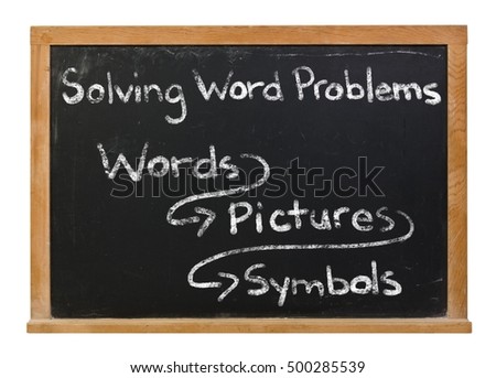 Solving word problems written in white chalk on a black chalkboard isolated on white