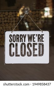 Sorry we are closed - text on shop window door. Coronavirus COVID-19 quarantine, lockdown concept. - Shutterstock ID 1949858437
