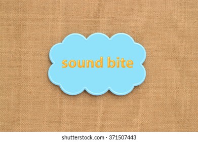 Sound Bite Cloud Hanging On Canvas Background