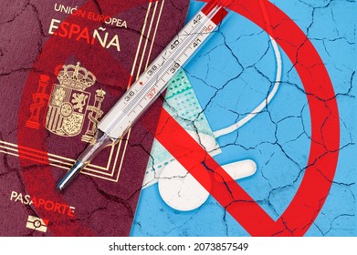 Spain Travel Restriction. Cancel The Planned Trip To Spain Or Restriction To Spanish Travelers Concept Due To The Spread Of Coronavirus Infection. Quarantine For The Covid-19 Pandemic