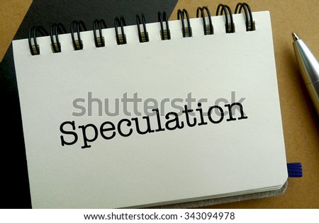 Speculation memo written on a notebook with pen
