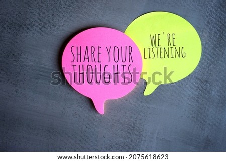 Speech bubble with text SHARE YOUR THOUGHTS and WE'RE LISTENING