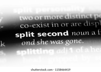 Split Second Word In A Dictionary. Split Second Concept.