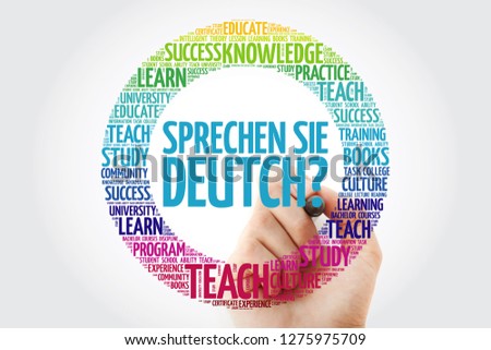 Sprechen Sie Deutch? (Do you speak German?) word cloud with marker, education business concept