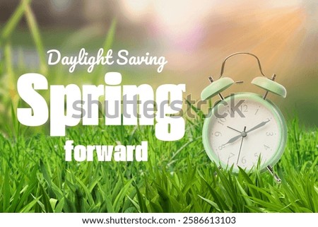 Spring Forward. Design, alarm clock with inscription on grass.