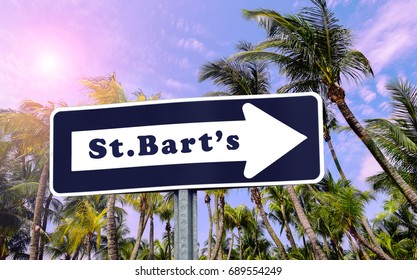 St Bart's Arrow Sign. Tropical Palm Trees On The Background.