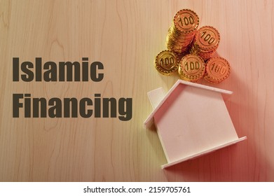 Stack Of Coins And Toy Model House With Text ISLAMIC FINANCING