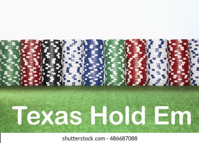 Stacks Of Gambling Chips With Text Saying Texas Hold Em