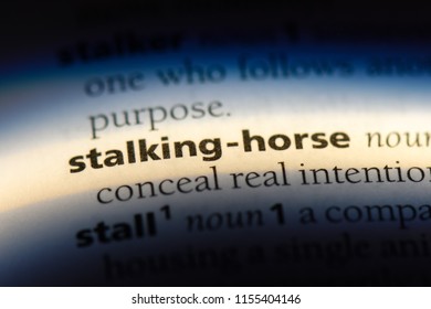 Stalking Horse Word In A Dictionary. Stalking Horse Concept.