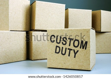 Stamp Custom duty on the box.