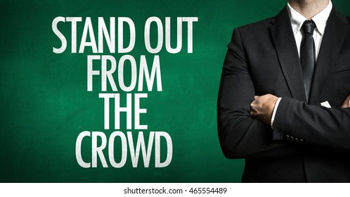 Stand Out From the Crowd