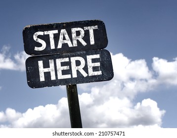 Start Here Sign With Clouds And Sky Background 