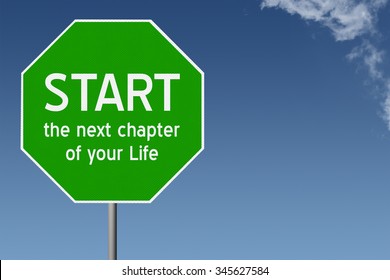 Start the Next Chapter of your Life text on green stop sign with blue sky background and copy space - Shutterstock ID 345627584