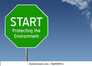 Start Protecting the Environment text on green stop sign with blue sky background and copy space - Shutterstock ID 346900931