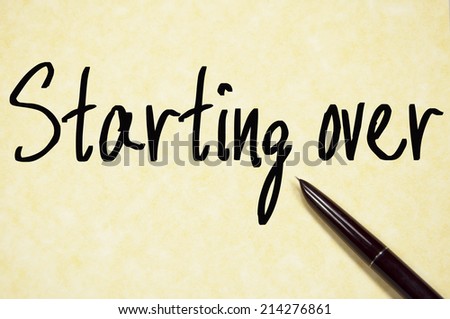 starting over text write on paper 
