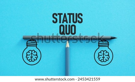 Status Quo is shown using a text