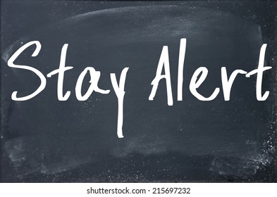 Stay Alert Text Write On Blackboard