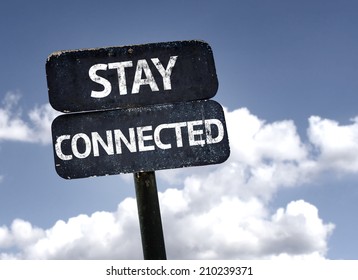 Stay Connected Sign With Clouds And Sky Background 