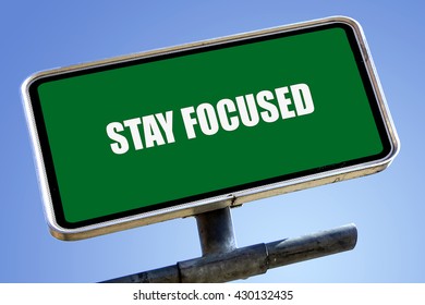 Stay Focused Word On Road Sign Stock Photo 430132435 | Shutterstock