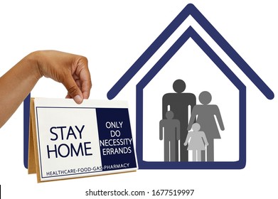 Stay Home Only Do Necessary Errands Sign In Front Of House With Family On White Background