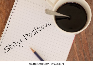 Stay Positive On Book And Hot Coffee 