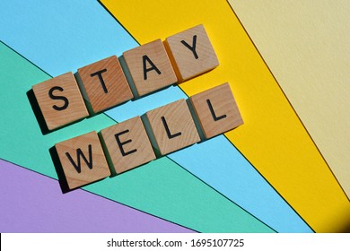 Stay Well, Words On Colorful Background