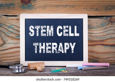 Stem Cell Therapy. Chalkboard On A Wooden Background