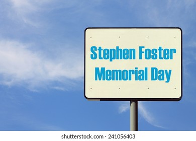 Stephen Foster Memorial Day Sign