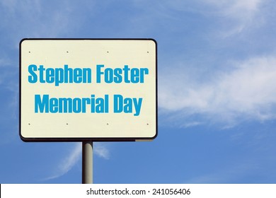 Stephen Foster Memorial Day Sign