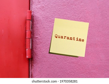 Stick Note On Pink Wall With Text QUARANTINE,meaning To Keep Someone Who Might Exposed To Coronavirus Away From Others By Stay Home,separate  From Others, Monitor Health,follow Local Health Department