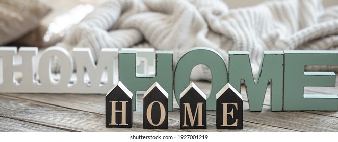 Still Life With The Words Home For Home Decor. The Concept Of Home Coziness And Comfort.