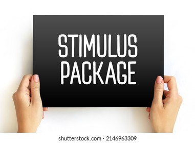 Stimulus Package - Economic Measures Put Together By A Government To Stimulate A Struggling Economy, Text Concept On Card