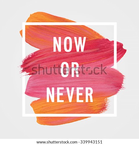 Now or never. Now or never обои. Now or never плакат. Обои на рабочий стол Now or never. Now or never картинка на обои.